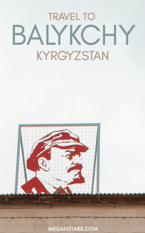 Balykchy, Kyrgyzstan was not the most colorful of cities but despite all of that, I left with a positive attitude and hope for the city's future.