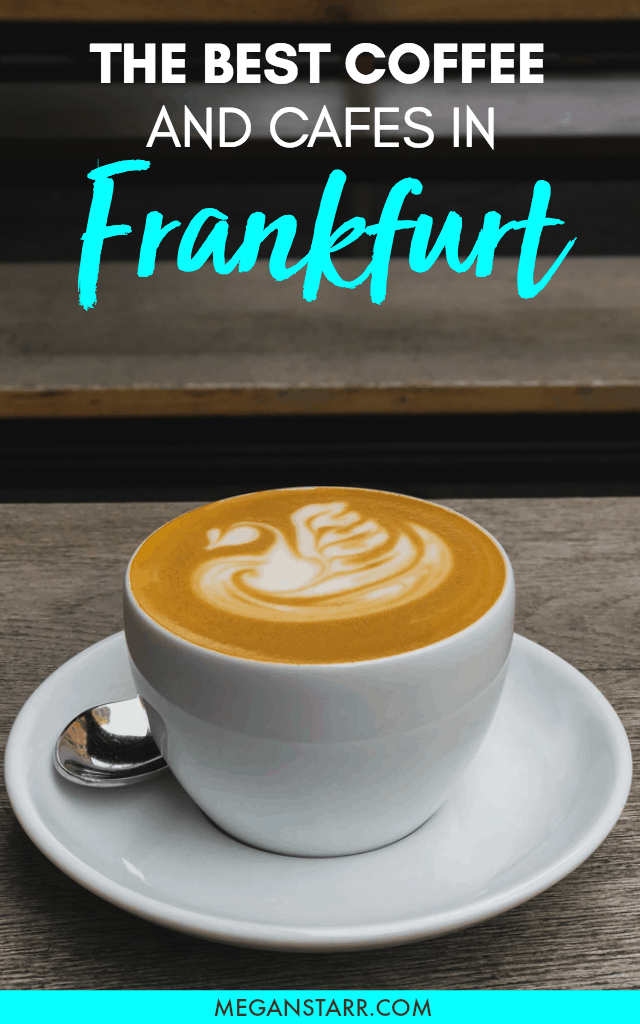 Frankfurt Cafes Where to Find the Best Coffee in Frankfurt, Germany