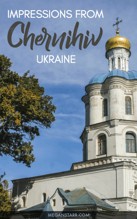 My time spent in Chernihiv, Ukraine gave me the impression that this cozy and unassuming northern city known for its beer deserved a lot more tourism.