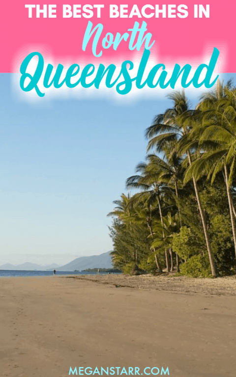 Australia is known for its beautiful and ubiquitous beaches. This post will show you the best beaches in Cairn and North Queensland.