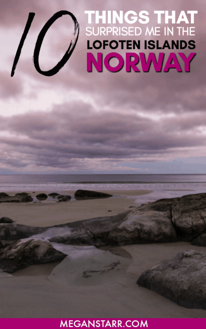 Svolvær and the Lofoten Islands in Norway are often referred to as one of the most beautiful spots on the planet. While I was eager to explore this part of Arctic Norway with my own eyes, I really wasn't sure what to expect. This post talks about a few things that surprised me when in the Lofoten Islands. #norway #scandinavia #lofoten