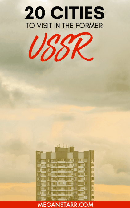 There are several places in post-Soviet countries worth visiting. This post is about 20 former-USSR cities worth visiting in 2018. Click to find out which cities made the list!