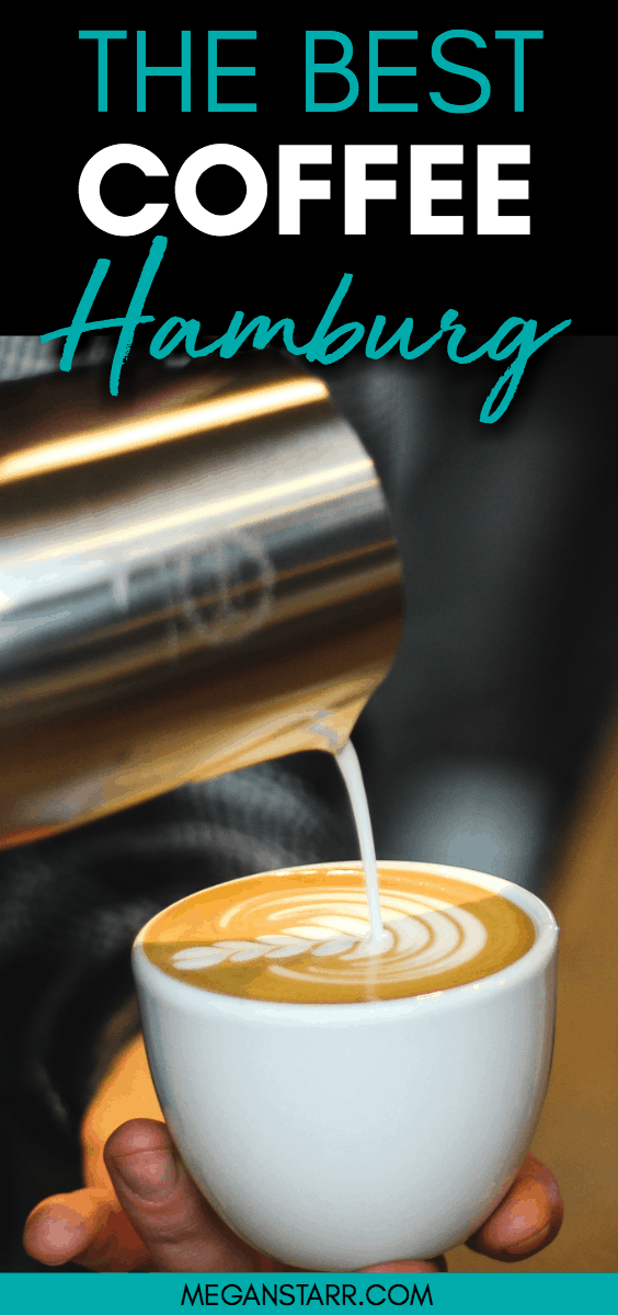 The Best Cafes and Coffee in Hamburg, Germany - map included! #germany #coffee #thirdwavecoffee #hamburg #specialtycoffee #flatwhite #pourover
