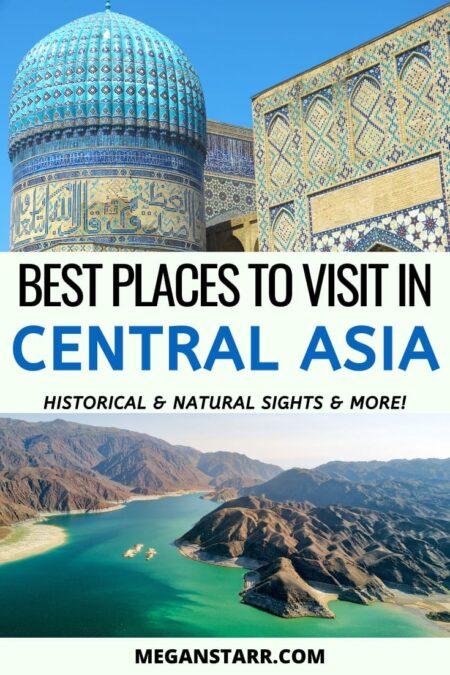 24 Amazing and Beautiful Places to Visit in Central Asia | Places in Central Asia | #centralasia #silkroad #kazakhstan #kyrgyzstan #tajikistan #turkmenistan #afghanistan #uzbekistan #formerussr | Things to do in Central Asia | Central Asia Itinerary | Places to visit in Kazakhstan | Places to visit in Uzbekistan | Places to Visit in Kyrgyzstan | Pamir Highway | Fann Mountains | Lake Issyk-kul | Almaty | Astana | Kolsai Lakes | Bishkek | Osh | Dushanbe | Khiva | Samarkand | Tashkent | Ashgabat