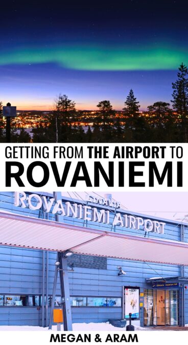 Are you considering your options for getting from Rovaniemi Airport to the city and aren't sure which is best for you? This guide details 4 great options from public transportation to private transfers to taxi services. | Visit Rovaniemi | Travel to Rovaniemi | Lapland travel | Finland travel | Visit Lapland | Rovaniemi itinerary | Visit Santa Claus Village
