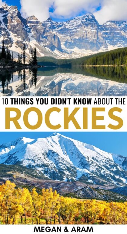 10 Rocky Mountains Facts That You Didn't Know (But Should!)