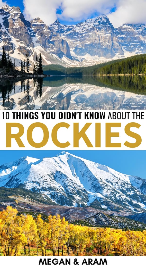Keen to know more about the Rockies? These Rocky Mountains facts will detail everything you need to know about one of North America's most majestic landscapes! | Rocky Mountains information | Rocky Mountains secrets | Rocky Mountains photography | Rocky Mountains Colorado | Canadian Rockies | Facts about the Rocky Mountains | US National Parks | Rocky Mountain National Park