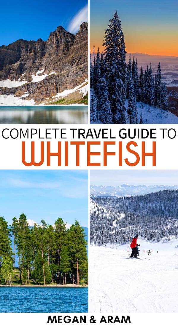 Planning a trip to spectacular northwest Montana? This guide details all the best things to do in Whitefish, Montana for those visiting for the first time! | Whitefish things to do | Places to visit in Montana | Montana skiing | Glacier National Park | Whitefish Lake | Whitefish hiking | Glacier national park hiking | Whitefish travel | Montana travel | Whitefish restaurants