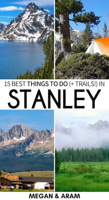 Are you planning a trip to Stanley, Idaho? These are the best things to do in Stanley and the nearby area - including hiking in Stanley and the Sawtooth Mountains, visiting Redfish Lake and Sawtooth Lake, and more! | What to do in Stanley | Stanley Idaho | Sawtooth National Forest | Visit Stanley | Visit Idaho | Idaho hiking | Boat Box Hot Springs | Hiking in Sawtooth Mountains | Trails in Sawtooth Mountains | Salmon River