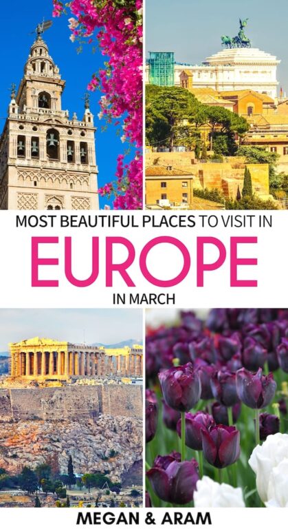 Are you planning a spring trip to Europe? These are the best places to visit in Europe in March - from the high Arctic of Norway to the islands in the Atlantic! | Europe spring destinations | Europe in March | Where to visit in Europe | Places to visit in Europe | Destinations in Europe in March | Spring Destinations in Europe | Arctic in Spring | Spain in Spring | Portugal in Spring | Germany in Spring | France in Spring