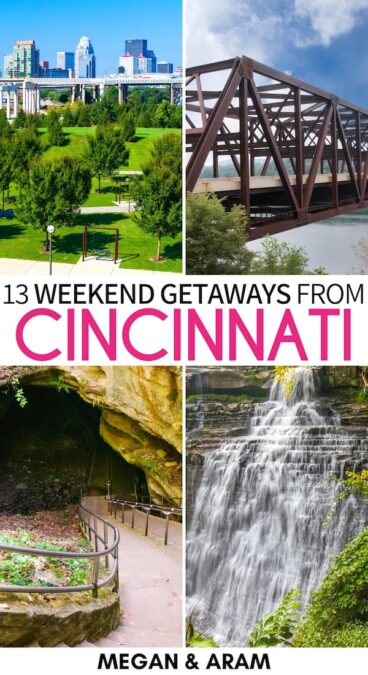 weekend trips cincinnati