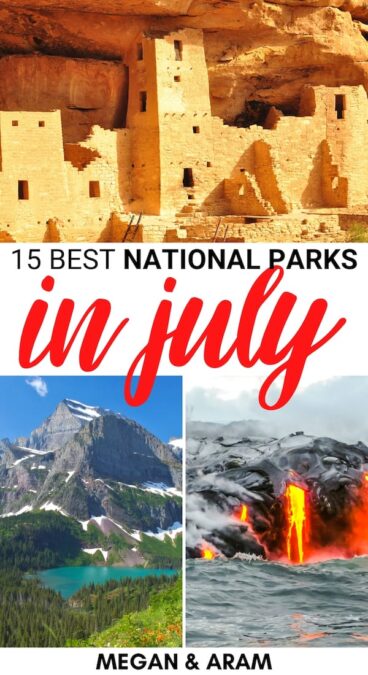 Looking for the best national parks in July? This guide has you covered- from Alaska to Maine... these are the best US national parks to visit in July! | National Parks July | National Parks summer | July US national parks | California national parks July | Alaska national parks summer | California national parks summer | America national parks in summer | Visit USA in July | July in the USA | Best national parks in July to visit