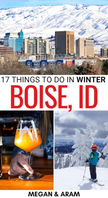 Heading to Boise in winter this year and looking for activities and things to do? We have you covered! These are the best things to do during winter in Boise! | Boise winter trip | Skiing near Boise | Snowboarding near Boise | Idaho winter travel | Winter in Idaho | Boise itinerary in winter | Winter hiking Boise | Hot springs near Boise | Craft beer in Boise | Snowshoeing near Boise | Idaho skiing | Idaho winter hiking | Idaho trails in winter | Things to do in Boise in winter | Visit Boise