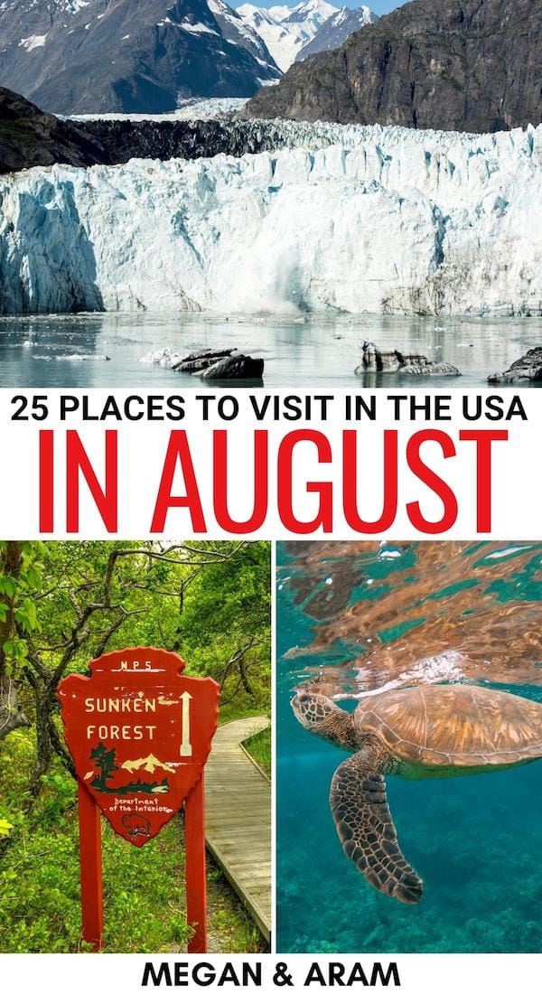 25 Best Places to Visit in August in the USA (+ Summer Tips!)