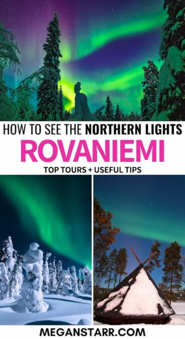 Are you planning to visit Lapland to view the northern lights in Rovaniemi? This guide details the best Rovaniemi northern lights tours, tips, and more! | Rovaniemi aurora | Finland northern lights | Finland aurora | northern lights in Finland | Rovaniemi tours | Rovaniemi activities | Rovaniemi excursion | northern lights Rovaniemi | Lapland tours | Lapland northern lights | Finland photography | Rovaniemi photography