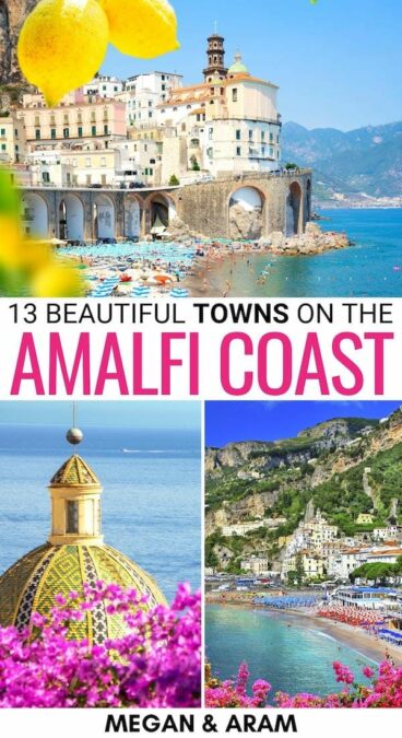 Are you looking for the prettiest Amalfi Coast towns for your upcoming Italy trip? These are the best towns on the Amalfi Coast - some famous, some hidden gems! | Italy towns | italy beach towns | Beach towns in Italy | Coastal towns in Italy | Ravello | Amalfi | Positano | Atrani | Sorrento | Where to go on the Amalfi Coast | Things to do on the Amalfi Coast | Amalfi Coast itinerary 