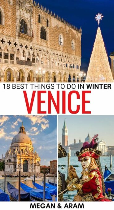 Are you looking for the best things to do in Venice in winter? This guide showcases how to spend Christmas in Venice and what to do all winter long! Learn more! | Winter in Venice | Winter in Italy | Italy in winter | Venice in November | Carnival in Venice | NYE in Venice | Venice in December | Venice in January | Venice in february | Venice in March | Valentines Day in Venice