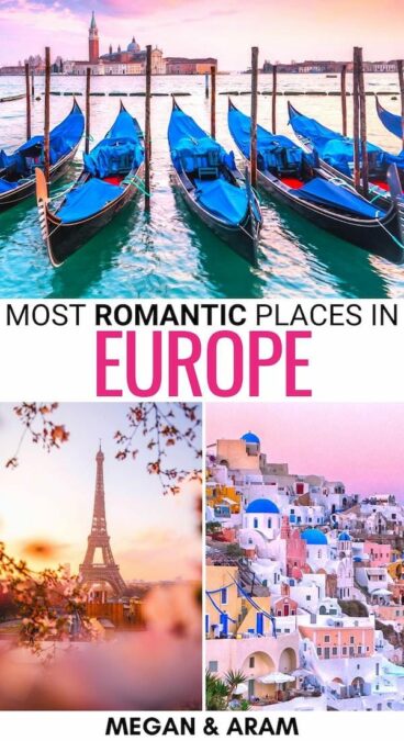 Are you looking for the most romantic places in Europe for an escaped with your loved one? This guide discloses the most romantic cities in Europe (and villages, too)! | Romantic European cities | Where to travel in Europe | Romantic getaways in Europe | Romantic getaways in Spain | Romantic trips in Europe | Romantic getaways in Italy | Romantic getaways in Portugal | Romantic getaways in France | Romantic villages in Europe | Romantic islands in Europe | Romantic towns in Europe