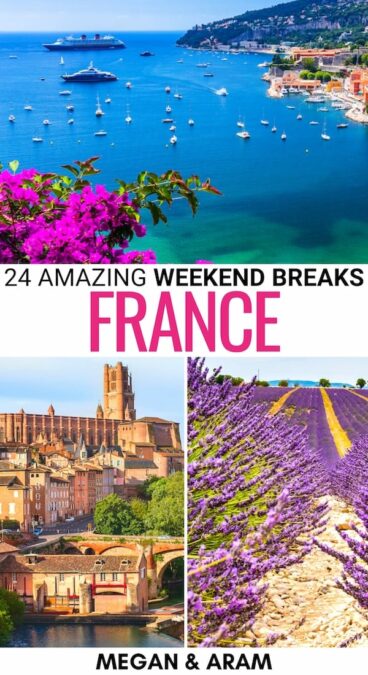 Are you looking for the best weekend breaks in France for a quick trip? This guide covers our top France weekend getaways - from the sea to the big cities! | France itinerary | Things to do in France | Places to visit in France | Small towns in France | What to do in France | France places to visit | Places to see in France | France weekend trips | France weekend breaks