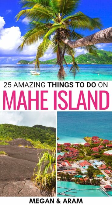 Are you looking for the best things to do on Mahé in the Seychelles? This guide covers the top Mahé attractions, museums, restaurants, beaches, and more! | What to do on Mahe | Places to visit on Mahe | Mahe sightseeing | Mahe itinerary | Mahe travel tips | Visit Mahe | Mahe day tours | Mahe beaches | Mahe day trips | Mahe retsaurants | Mahe cafes