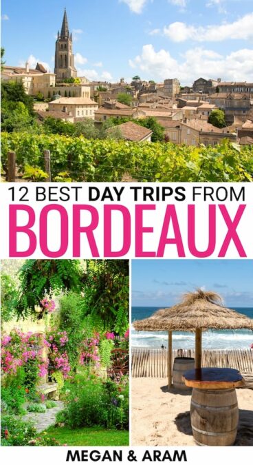 Are you looking for the best day trips from Bordeaux France? This guide takes you through the best Bordeaux day trips for wine and history lovers... and more! | Places to visit near Bordeaux | Day trips from Bordeaux | Winerie near Bordeaux | Beaches near Bordeaux | things to do in Bordeaux | Bordeaux weekend trip | Bordeaux day tours