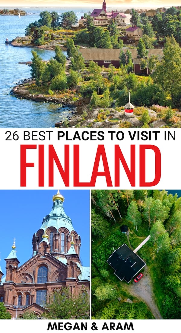 26 Fantastic Places to Visit in Finland (in 2024!)