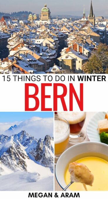Looking for the best things to do in Bern in winter? This guide will help you plan your winter in Bern trip - from adventure to food (and beyond) - learn more! | Skiing in Bern | Switzerland in winter | Winter in Bern | Winter trip to Bern | Winter activities in Bern | What to do in Bern | Bern itinerary | Bern day trips | Bern tours | Bern in December | Bern in January | Bern in February | Bern in March