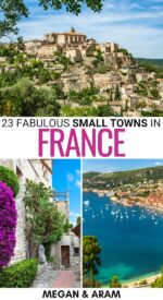 23 Picturesque Small Towns in France (to Visit in 2024!)