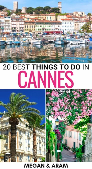 Looking for the best things to do in Cannes for your South of France trip? This guide details the top Cannes attractions, landmarks, restaurants, and more! | Cannes things to do | What to do in Cannes | Cannes day trips | Day trips from Cannes | Cannes sightseeing | Places to visit in Cannes | Cannes cafes | Cannes restaurants | Cannes travel guide | Cannes museums