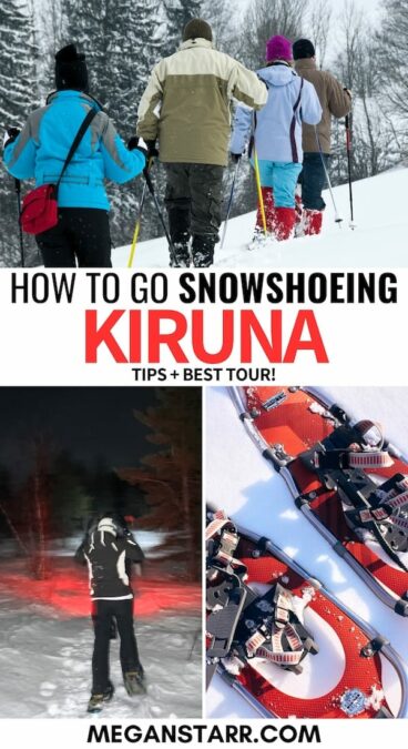 Are you looking for the easiest way to go snowshoeing in Kiruna, Sweden? This guide covers the best Kiruna snowshoeing tour and tells you how to book!