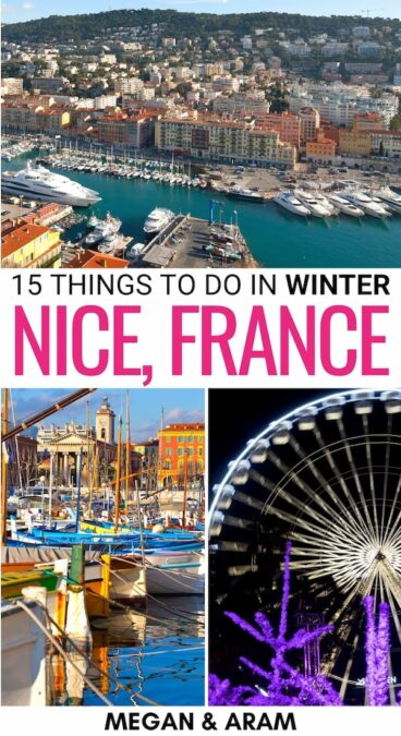 Are you looking for the best things to do in Nice in winter? This guide will take you through winter in Nice - from the weather info to what to do! Learn more! | Winter trip to Nice | Nice in November | Nice in December | Christmas in Nice | Nice in January | Nice in February | Nice in March | France in winter | Winter in France | Christmas in France