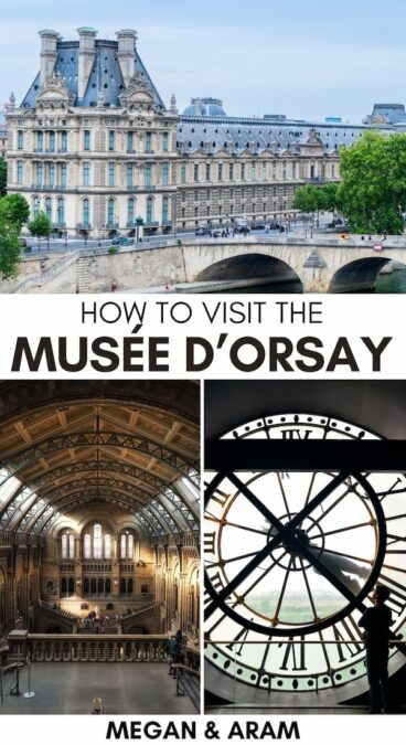 Are you planning to visit the Musée d’Orsay when you're in Paris? This guide details the top Musée d’Orsay tours and tickets (and what to know before you go!). | Visiting Musée d’Orsay | Paris museums | Musée d’Orsay tips | Musée d’Orsay tours | Musée d’Orsay opening hours | Musée d’Orsay tickets | Musée d’Orsay faq | What to see in the Musée d’Orsay | Musée d’Orsay artwork