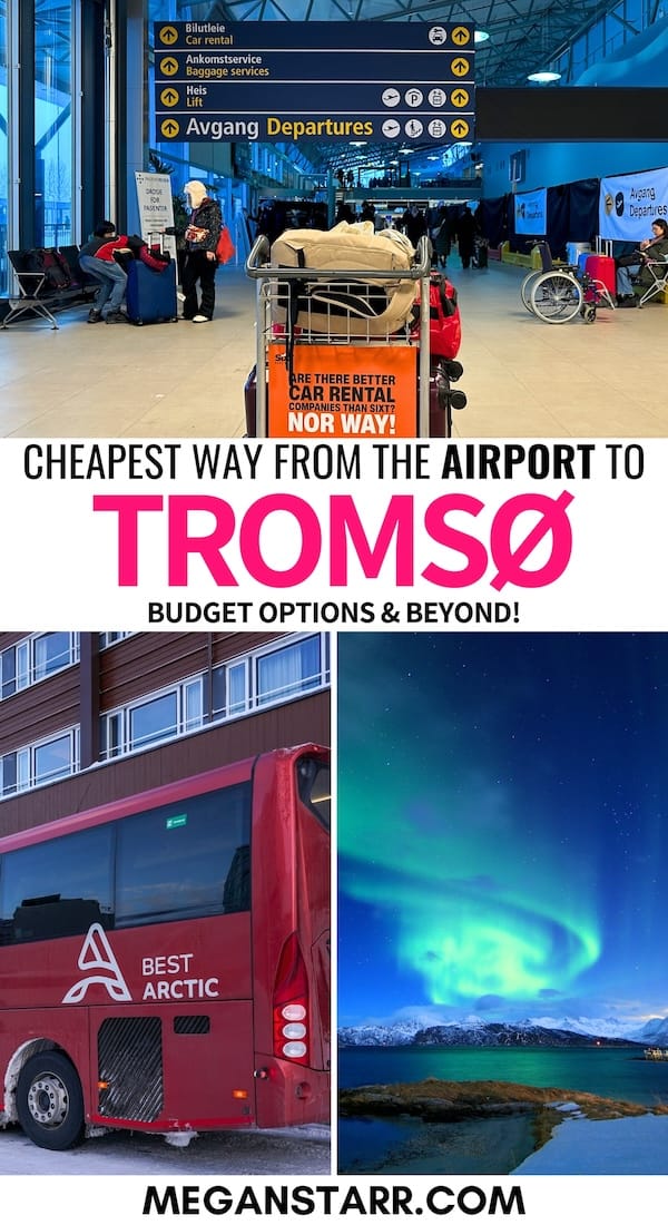 Are you planning a trip to the Arctic and are looking for Tromso Airport to city options at an affordable price? This guide details your choices and how to plan them. | Visit Tromso | Northern Norway | Travel to Tromso | Tromso itinerary | Tromso tips | Things to do in Tromso | Tromso Norway