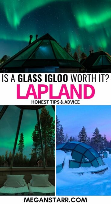 Are you looking at all the glass igloos in Finland and wondering what it would be like to stay in one on your trip to Lapland? I give you all the details! | Northern lights hotels in Finland | Finland glass igloos | Finland aurora igloos | Finland dome hotels | Finland accommodation | Glass igloos in Rovaniemi | Glass igloos in Levi | Glass igloos in Lapland | Where to stay in Lapland | Where to stay in rovaniemi
