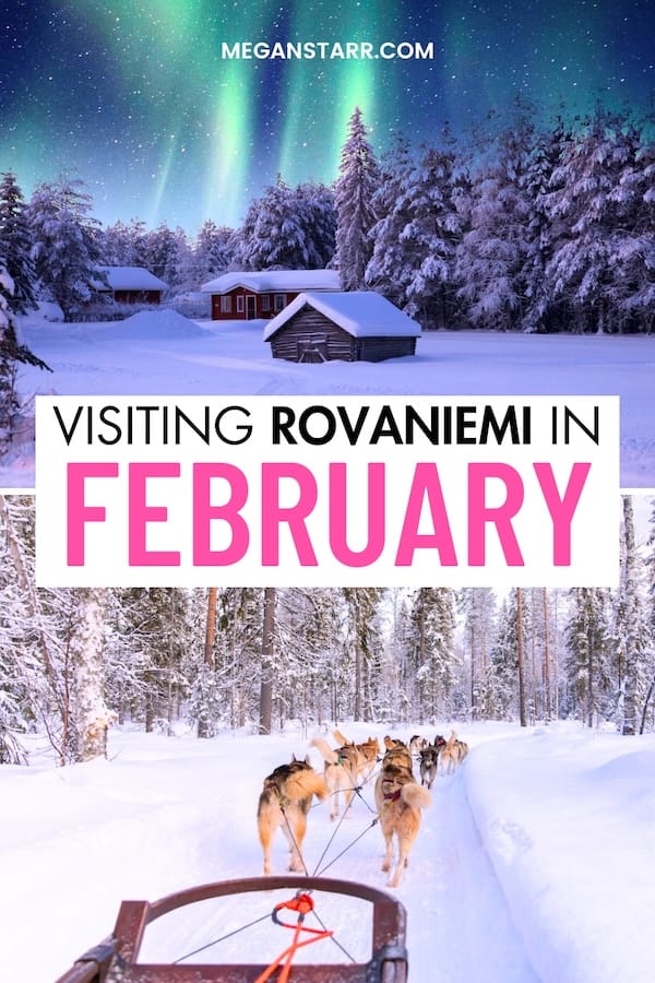 Are you looking for the best things to do in Rovaniemi in February, including some travel tips to help you plan? I'm a local and my guide is here to help! | February in Rovaniemi | February trip to Rovaniemi | Rovaniemi winter | Winter in Rovaniemi | Rovaniemi in winter | What to do in Rovaniemi | Visit Rovaniemi | Lapland in February | February in Lapland | Tours in Rovaniemi | Northern lights in Rovaniemi | Santa Claus Village Rovaniemi