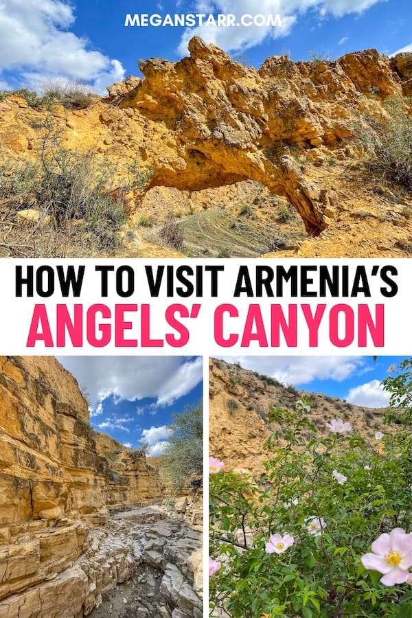Are you looking to visit Angels' Canyon in Armenia and want to know how to get there from Yerevan, what to see, and more? Click here! | Things to do in Armenia | Places to visit in Armenia | Yerevan day trips | Day trips from Yerevan | Hidden gems in Armenia | Ararat region Armenia | Hiking in Armenia | Trails in Armenia | Armenia trails | Armenia hikes | Armenia hiking