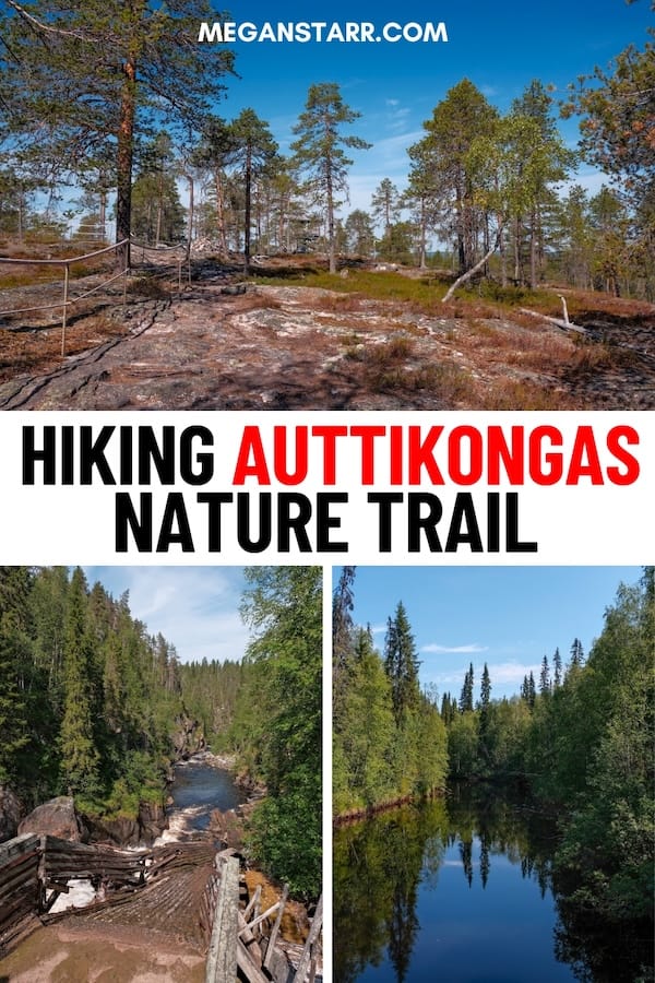 The Auttiköngäs Nature Trail is an easy hike one hour from Rovaniemi. This guide details how to do it, what to expect, and some tips for your adventure. | Hiking near Rovaniemi | Hiking in Rovaniemi | Day trips from Rovaniemi | Trails near Rovaniemi | Rovaniemi hiking guide | Rovaniemi hies | Rovaniemi trails | Lapland hiking guide | Lapland hikes | What to do in Rovaniemi | Things to do in Rovaniemi | Places to visit near Rovaniemi | Lapland waterfalls | Rovaniemi waterfalls | Waterfalls near Rovaniemi